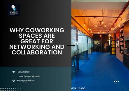 Why coworking spaces are great for networking and collaboration