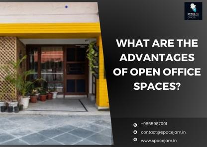 What Are the Avantages of Open Office Spaces